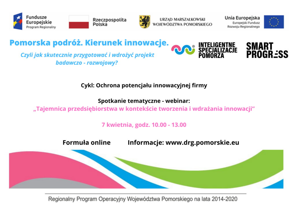Tajemnica przedsiębiorstwa w kontekście tworzenia i wdrażania innowacji – webinar 7 kwietnia
