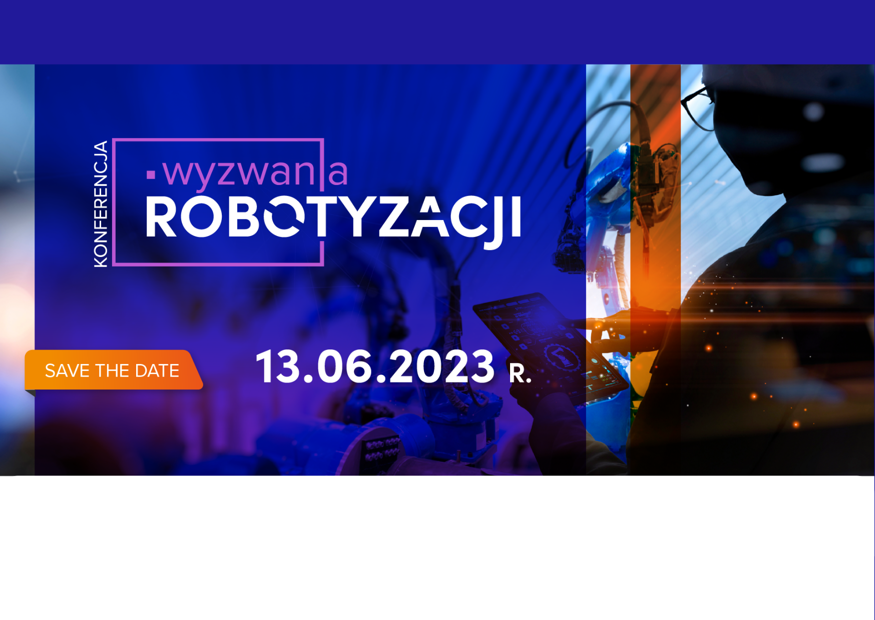 Jak zautomatyzować procesy produkcyjne w firmie? Wyzwania robotyzacji – konferencja 13.06.2023r.