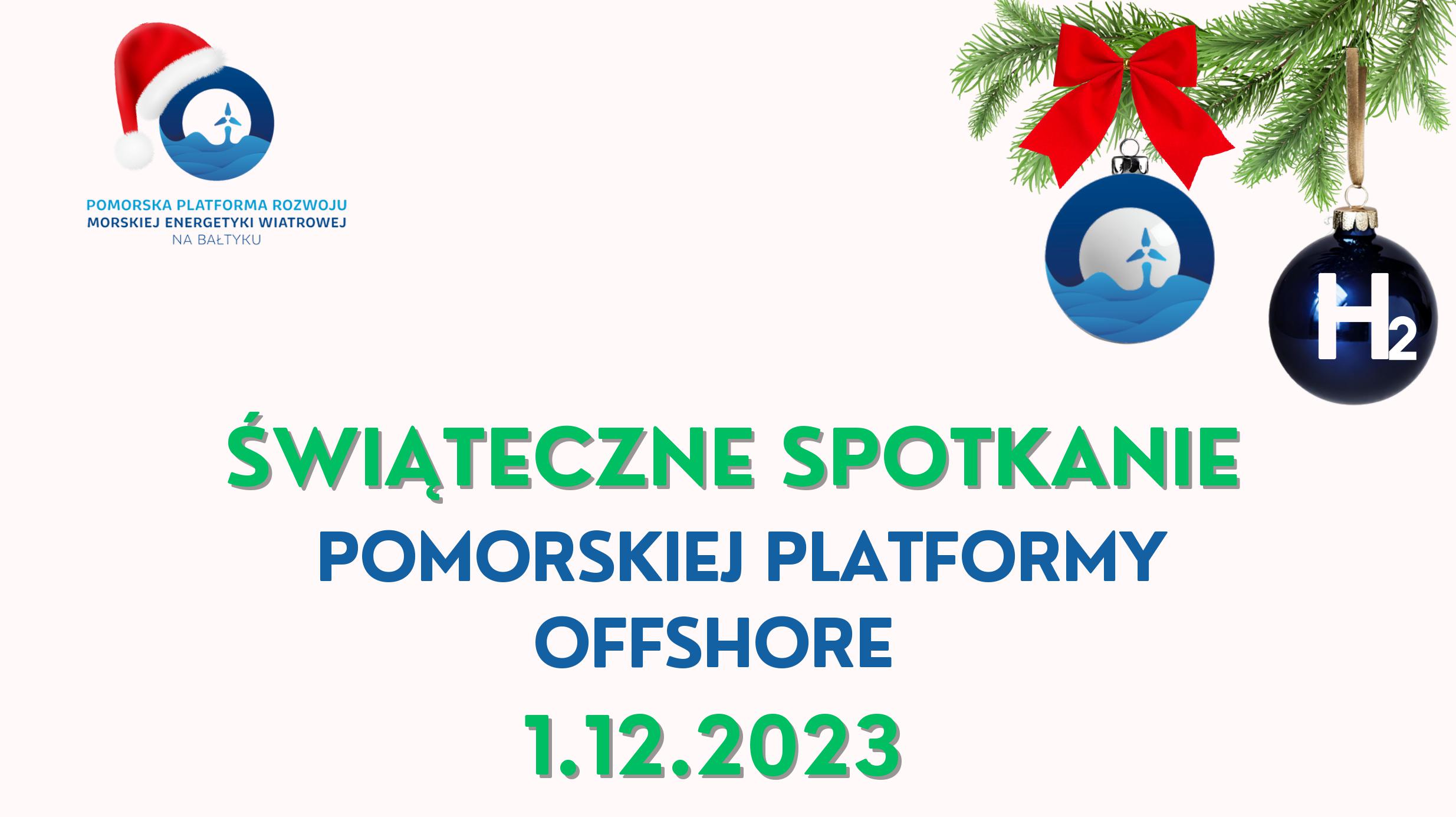 Offshore i wodór w synergii dla rozwoju zielonej energetyki – spotkanie Pomorskiej Platformy Offshore 1 grudnia 2023r.