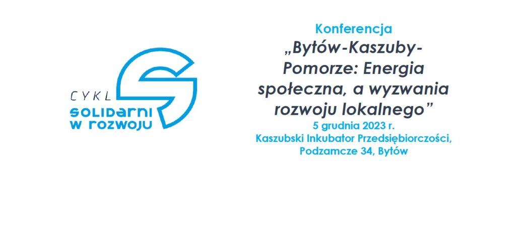 Bytów – Kaszuby – Pomorze: Energia społeczna, a wyzwania rozwoju lokalnego. Konferencja w Kaszubskim Inkubatorze Przedsiębiorczości