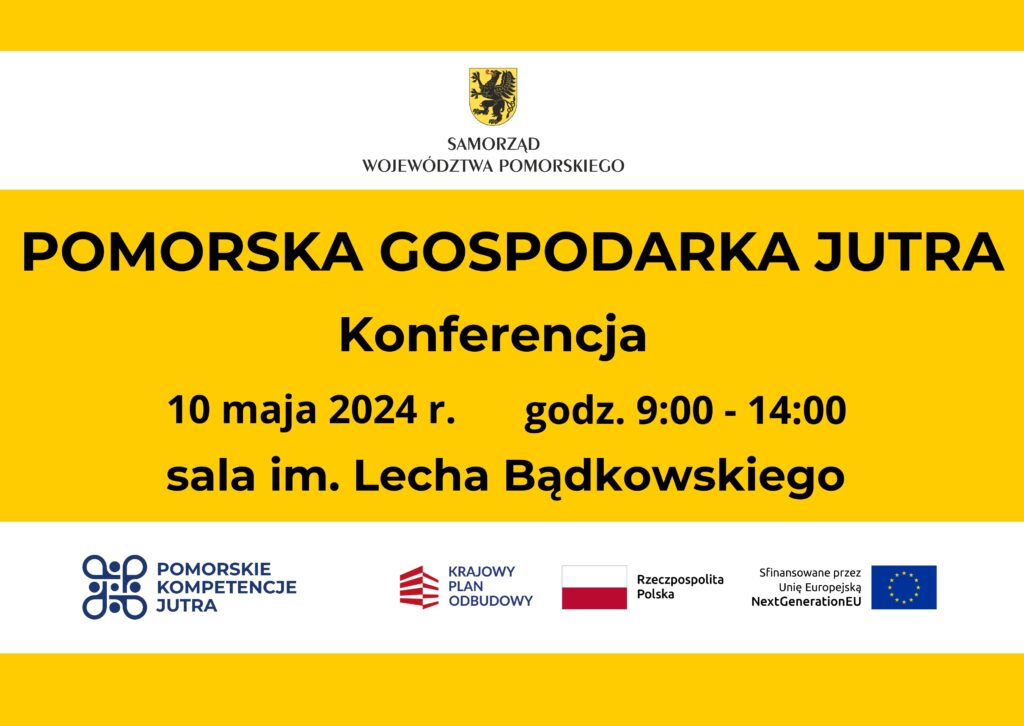 Pomorska Gospodarka Jutra. Konferencja 10 maja 2024 r.
