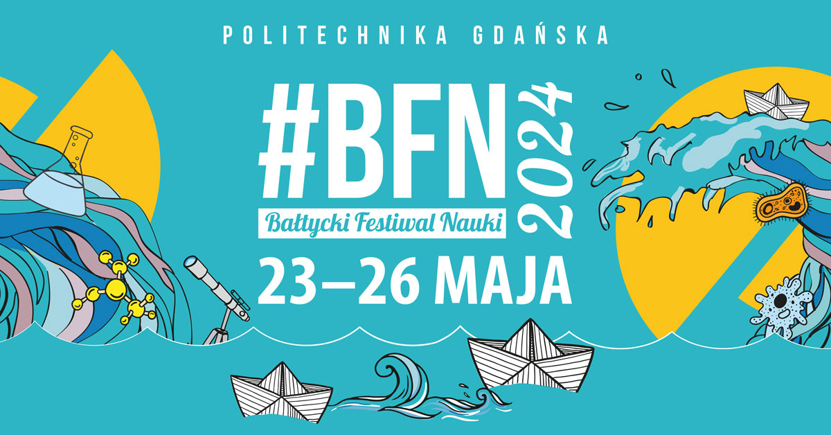 Grafika promująca Bałtycki Festiwal Nauki 2024