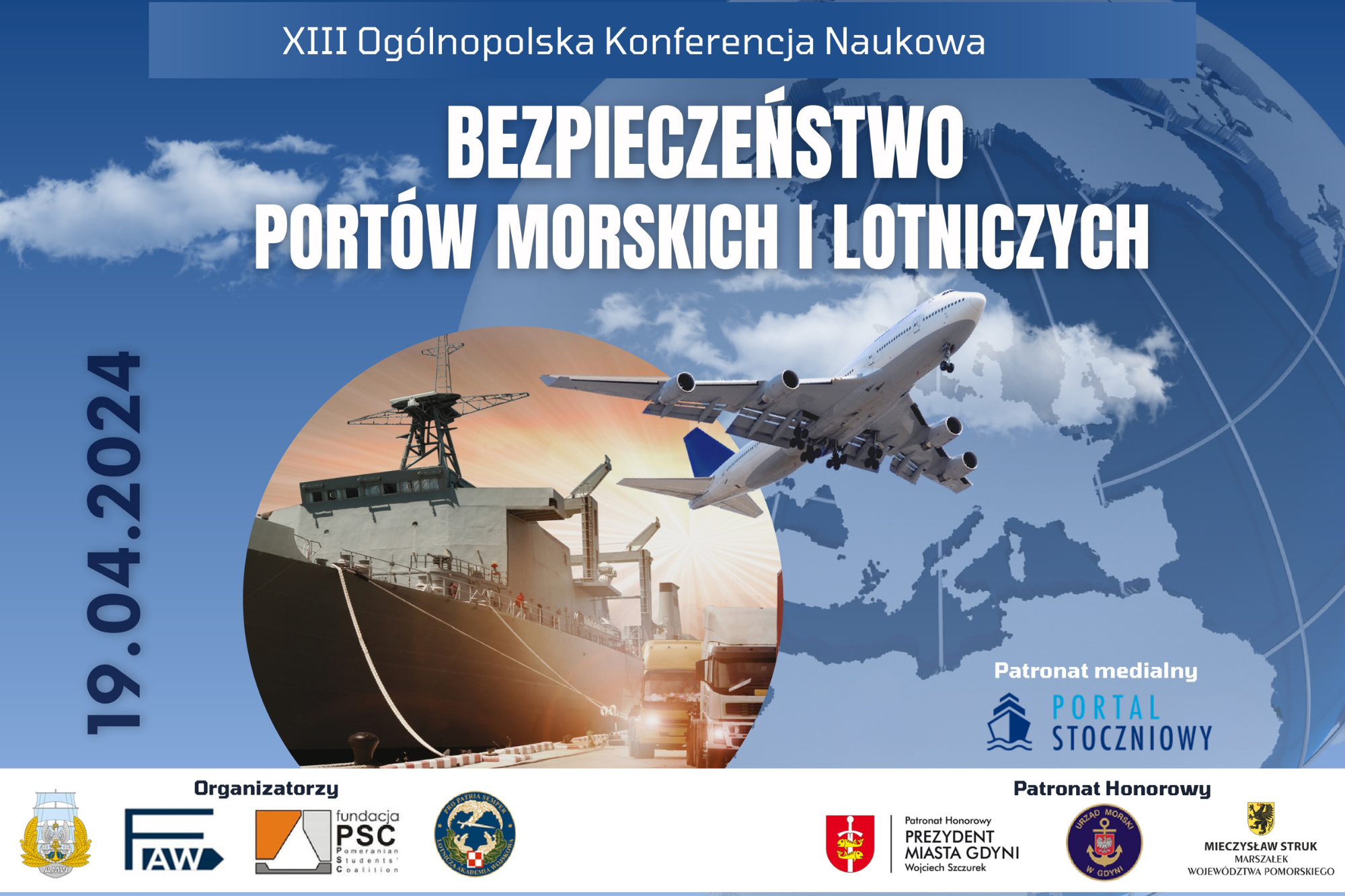 XIII Ogólnopolska Konferencja Naukowa ,,Bezpieczeństwo Portów Morskich i Lotniczych’’