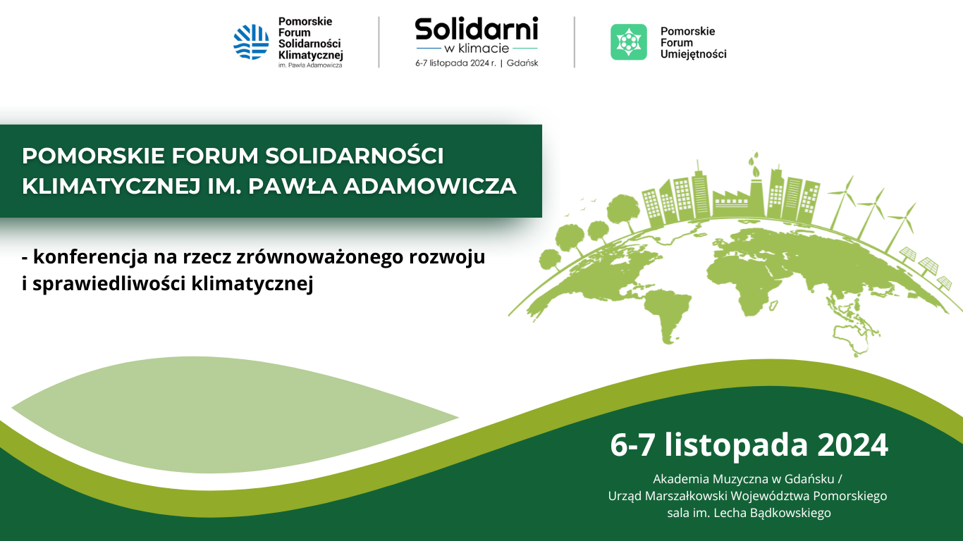 Solidarni w klimacie. Pomorskie Forum Solidarności Klimatycznej 6-7 listopada 2024 r.