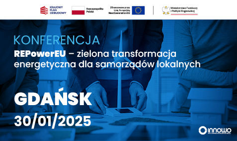 REPowerEU – zielona transformacja energetyczna dla samorządów lokalnych. Konferencja w Gdańsku