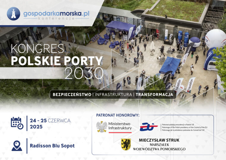 Polskie Porty 2030: Trzecia edycja Kongresu już w czerwcu w Sopocie