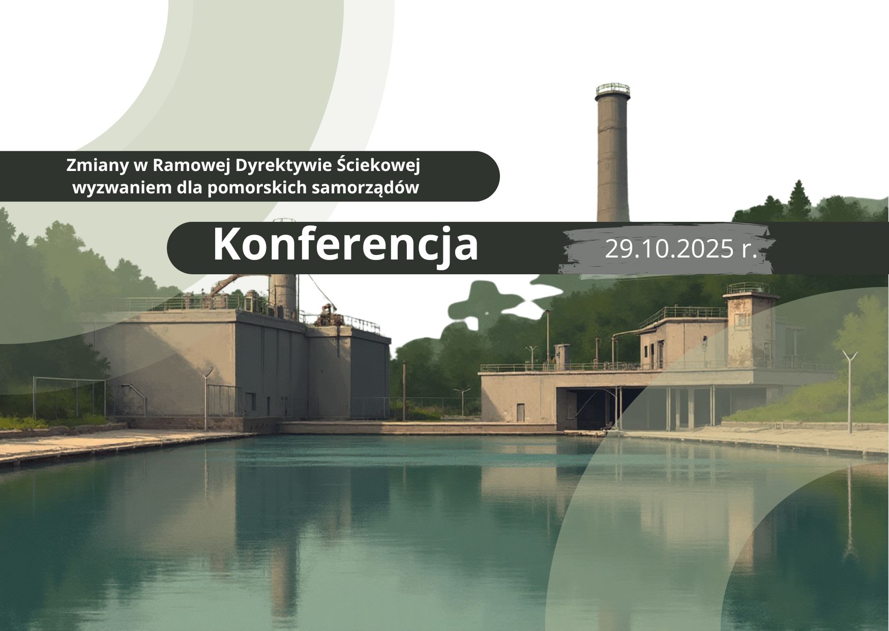 dyrektywa ściekowa Zmiany w Ramowej Dyrektywie Ściekowej wyzwaniem dla pomorskich samorządów – konferencja 29.10.2025