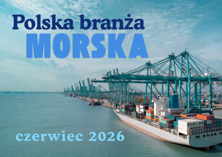 Polska branża morska – podsumowanie czerwca 2026